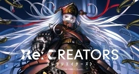Noticias: „Re:CREATORS One More!“ startet im Juni