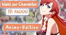 Noticias: [Anime-Edition] Wer soll Charakter Nummer 76 000 werden?