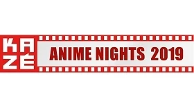 Noticias: [UPDATE] Kazé Anime Nights 2019 – Teil 1