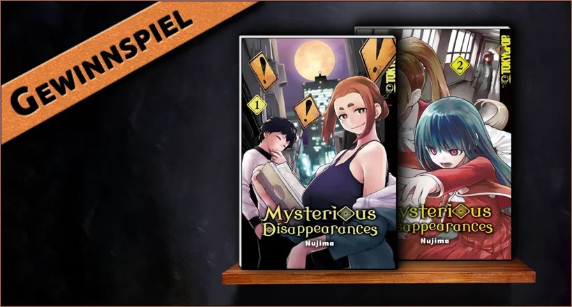 Noticias: Manga-Gewinnspiel: „Mysterious Disappearances“ – UPDATE
