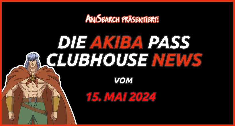 Noticias: Akiba Pass Clubhouse: Filme von Kyoto Animation, „Helck“-Sprecher und mehr