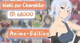 Encuesta: [Anime-Edition] Wer soll Charakter Nummer 68.000 werden?